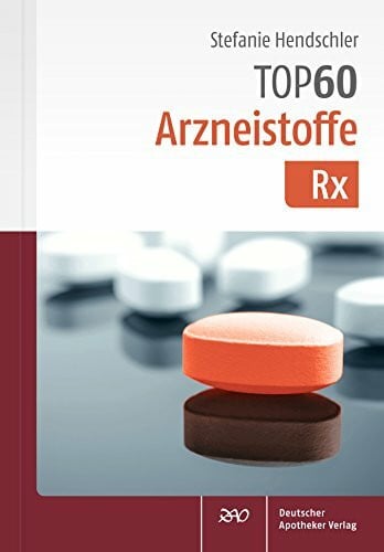 Stefanie Hendschler TOP 60 Arzneistoffe Rx