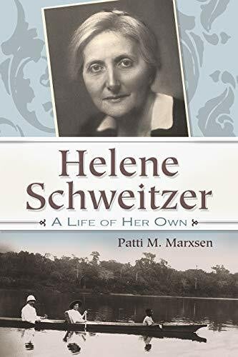 Stevens-Edouard, Sylvia Helene Schweitzer: A Life of Her Own (Albert Schweitzer Library)
