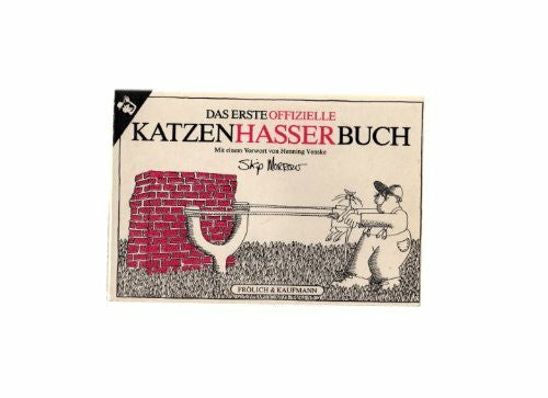 Skip Morrow Das erste offizielle Katzenhasserbuch