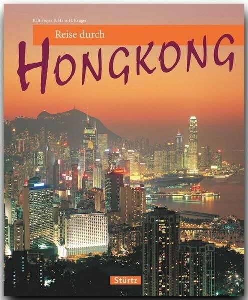 Freyer, Ralf Reise durch HONGKONG: Ein Bildband mit über 205 Bildern - STÜRTZ Verlag