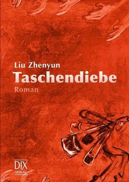 Hermann, Marc Taschendiebe: Roman. China/Ehrengast 2009