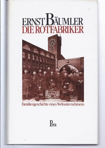 BÄUMLER, Ernst Die Rotfabriker.