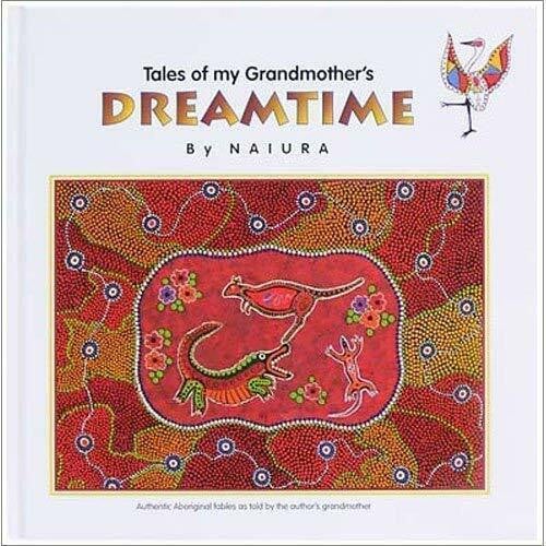 naiura TALES OF MY GRANDMOTHER'S DREAMTIME