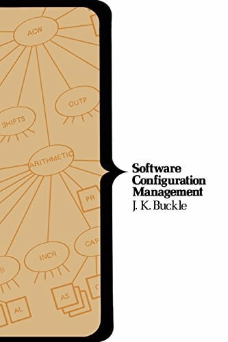 Buckle, John K. Software Configuration Management (Computer Science S.)