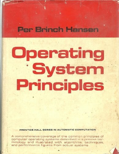 Brinch Hansen, Per Operating System Principles (Prentice-Hall Series in Automatic Computation)