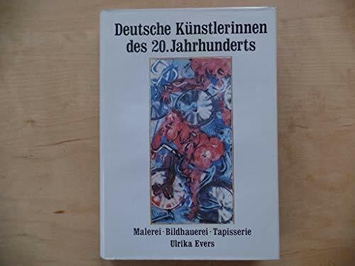 EVERS, Ulrika. Deutsche Künstlerinnen des 20. Jahrhunderts