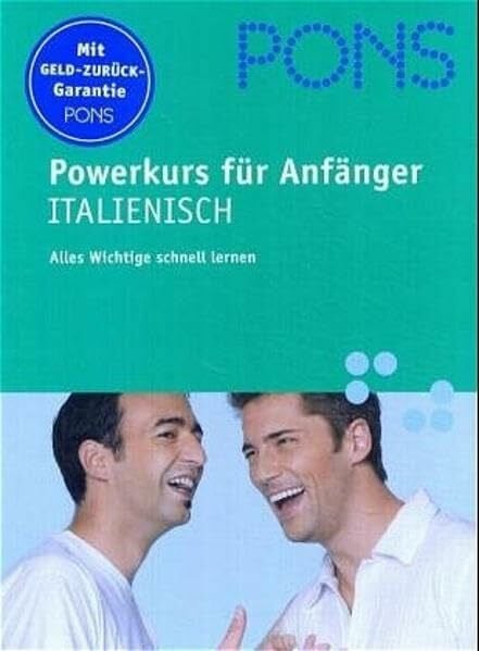 PONS Powerkurs für Anfänger. Für Anfänger und Wiedereinsteiger: Italienisch. Buch mit Audio-CD