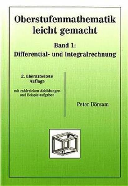 Dörsam, Peter Oberstufenmathematik, leicht gemacht, Bd.1, Differential- und Integralrechnung