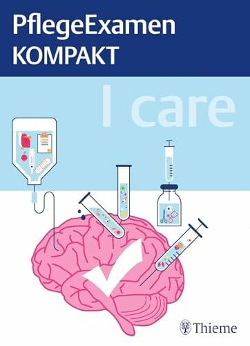 Heiligmann, Sandra I care - PflegeExamen KOMPAKT