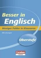Clarke, David Besser in Englisch - Oberstufe: Weniger Fehler in Klausuren (Cornelsen Scriptor - Besser in)