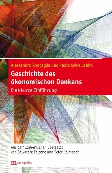 Kalmbach, Peter Geschichte des ökonomischen Denkens: Eine kurze Einführung