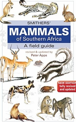 Abbott, Clare Smither? Mammals of Southern Africa: A Field Guide