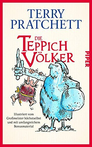 Pratchett, Terry Die Teppichvölker: Illustriert vom Großmeister höchstselbst und mit umfangreichem Bonusmaterial