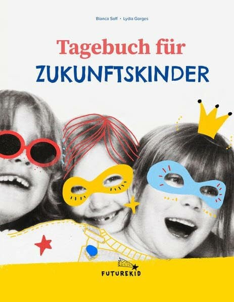 Futurekid GbR Tagebuch für Zukunftskinder