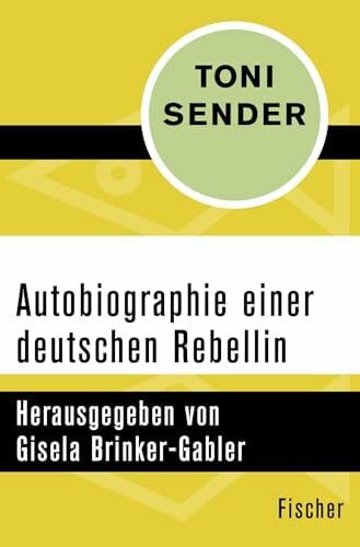 Brinker-Gabler, Gisela Autobiographie einer deutschen Rebellin