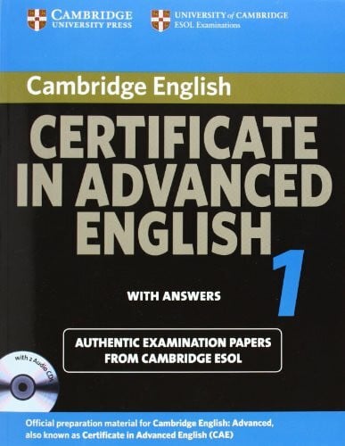 Cambridge ESOL Cambridge Certificate in Advanced English 1 for updated exam Self-study Pack: Official Examination papers from University of Cambridge ESOL Examinations (CAE Practice Tests)