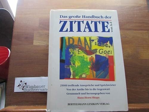 Skupy, Hans-Horst Das große Handbuch der Zitate von A - Z