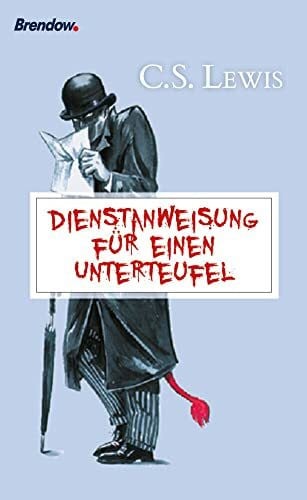 Clive Staples Lewis Dienstanweisung für einen Unterteufel (Edition C - C)