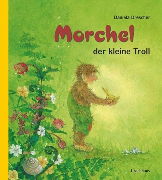 Drescher, Daniela Morchel, der kleine Troll
