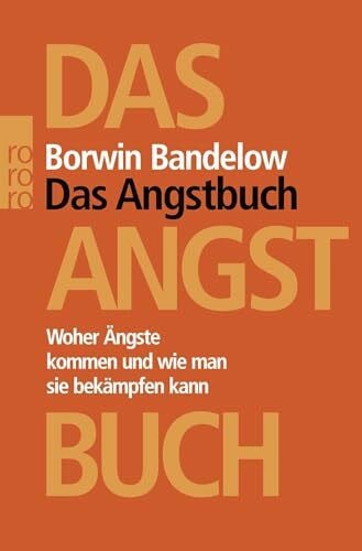 Palm, Peter Das Angstbuch: Woher Ängste kommen und wie man sie bekämpfen kann