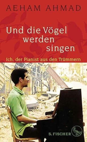 Hetzl, Sandra Und die Vögel werden singen: Ich, der Pianist aus den Trümmern