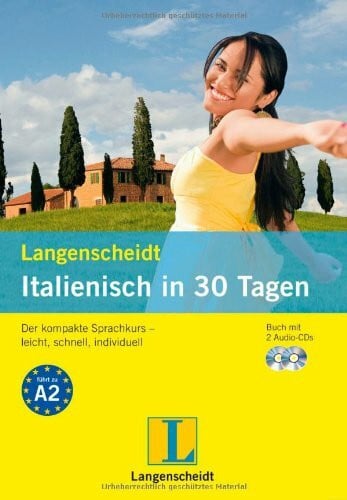 Müller-Renzoni, Bettina Langenscheidt Italienisch in 30 Tagen - Set mit Buch und 2 Audio-CDs: Der kompakte Sprachkurs - leicht, schnell, individuell