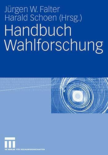 Schoen, Harald Handbuch Wahlforschung