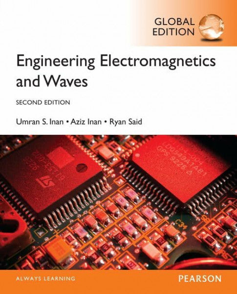 Inan, Aziz Engineering Electromagnetics and Waves, Global Edition