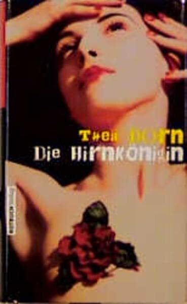 Dorn, Thea Die Hirnkönigin