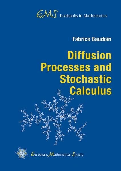 Baudoin, Fabrice Diffusion Processes and Stochastic Calculus (EMS Textbooks in Mathematics)
