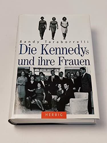 Roth, Dagmar Die Kennedys und ihre Frauen