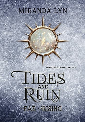 Lyn, Miranda Tides and Ruin: A Fae Rising Spin-Off