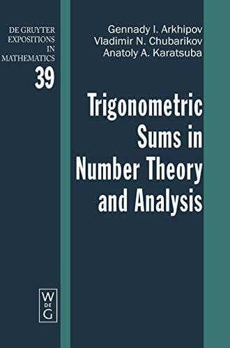 Shishkova, Maria Trigonometric Sums in Number Theory and Analysis (De Gruyter Expositions in Mathematics, 39)
