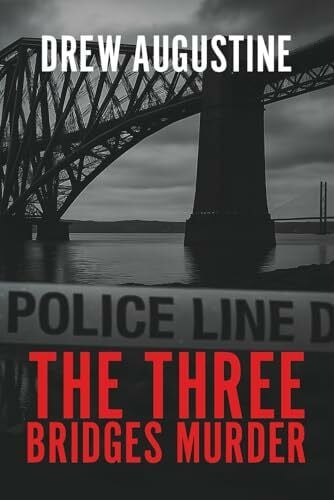 Augustine, Drew The Three Bridges Murder (Morven MacLeod, Band 2)
