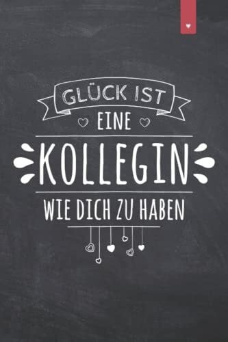 Jansen, Jonas Glück ist eine Kollegin wie Dich zu haben: Liebevoll gestaltetes Notizbuch im DIN A5 Format für die Arbeitskollegin | 120 Seiten liniert | Geschenk für die Lieblingskollegin