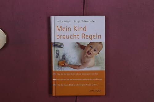 Kaltenthaler, Birgit Mein Kind braucht Regeln