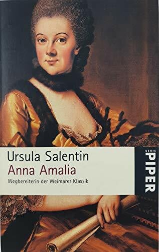 Salentin, Ursula Anna Amalia: Wegbereiterin der Weimarer Klassik