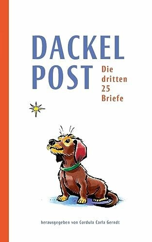 Gerndt, Cordula Carla Dackelpost: Die dritten 25 Briefe