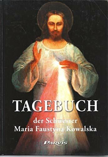 Zajaczek, Lucia Tagebuch der Schwester Maria Faustyna Kowalska
