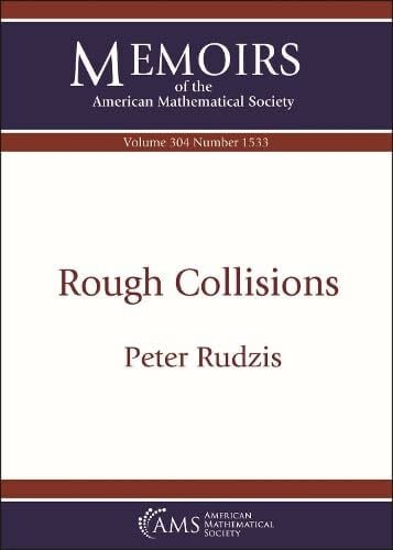 Rudzis, Peter Rough Collisions (Memoirs of the American Mathematical Society, 304)