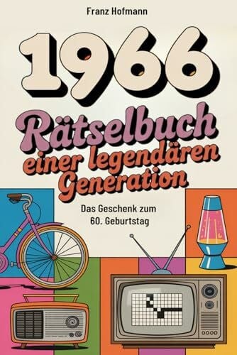 Verlag, Buchfaktur 1966 Rätselbuch einer legendären Generation: Das perfekte Geschenk zum 60. Geburtstag