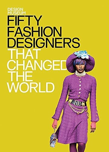 Cochrane, Lauren Fifty Fashion Designers That Changed the World: Design Museum Fifty