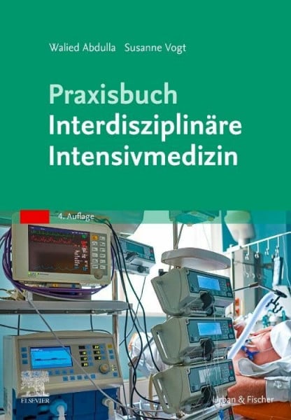Abdulla, Walied Praxisbuch Interdisziplinäre Intensivmedizin