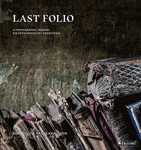 Krausova, Katya Last Folio: A photographic memory / Ein fotografisches Gedächtnis