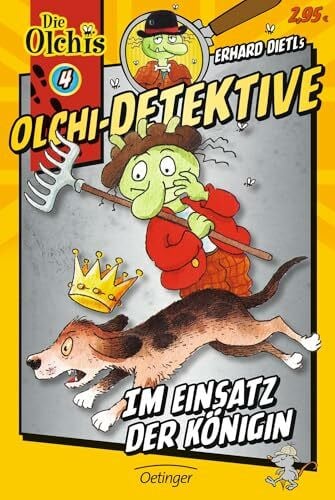 Iland-Olschewski, Barbara Olchi-Detektive 4. Im Einsatz der Königin