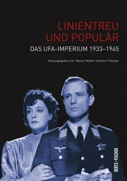 Thomas, Vera Linientreu und populär: Das Ufa-Imperium 1933–1945