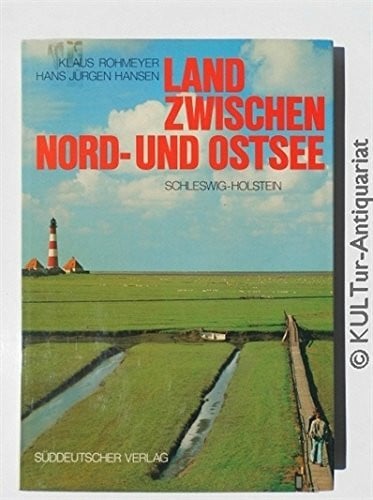 Rohmeyer Klaus Hansen und Hans Jürgen Land zwischen Nord- und Ostsee