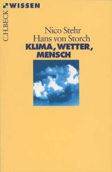 Storch, Hans von Klima, Wetter, Mensch (Beck'sche Reihe)