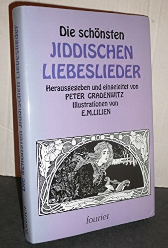 Gradenwitz, Peter Die schönsten jiddischen Liebeslieder