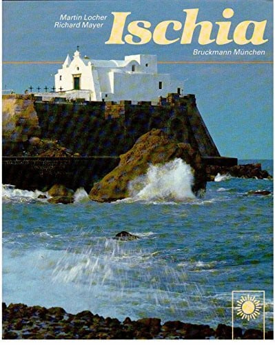 Locher, Martin Ischia. Grüne Insel im Golf
